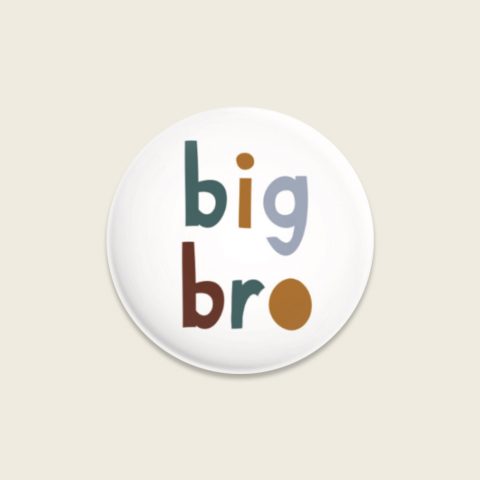 Button Badge Big Brother big bro