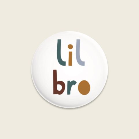 Button Little Brother Lil Bro Badge
