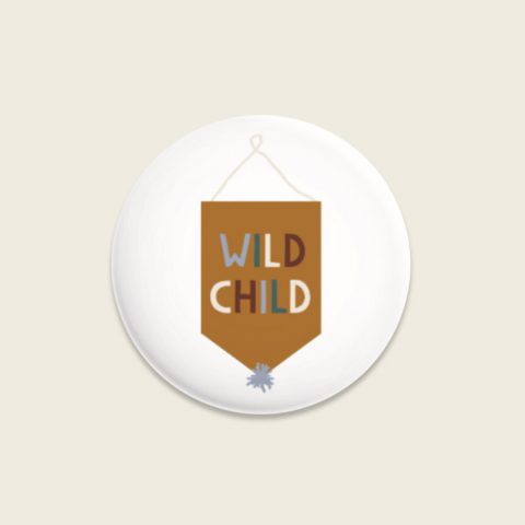 Badge Button Wild Child